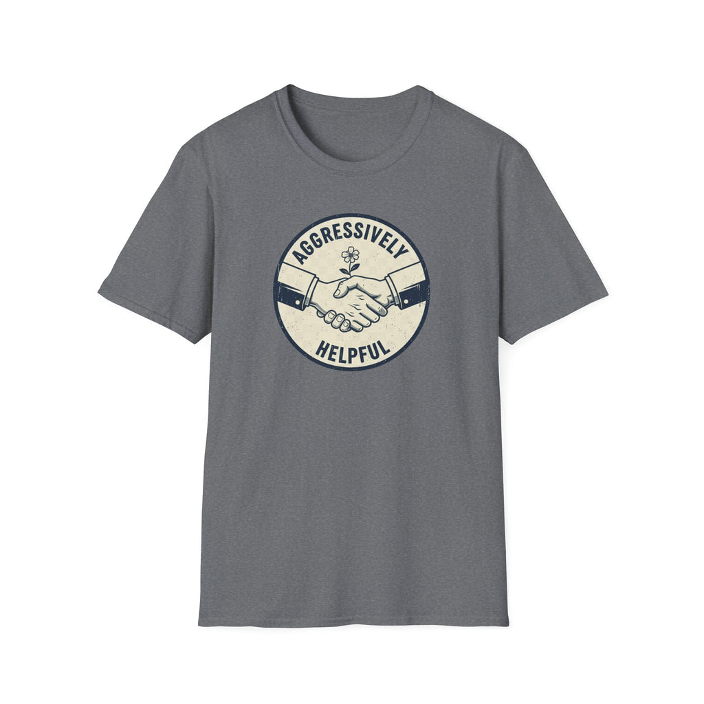 Aggressively Helpful T-Shirt