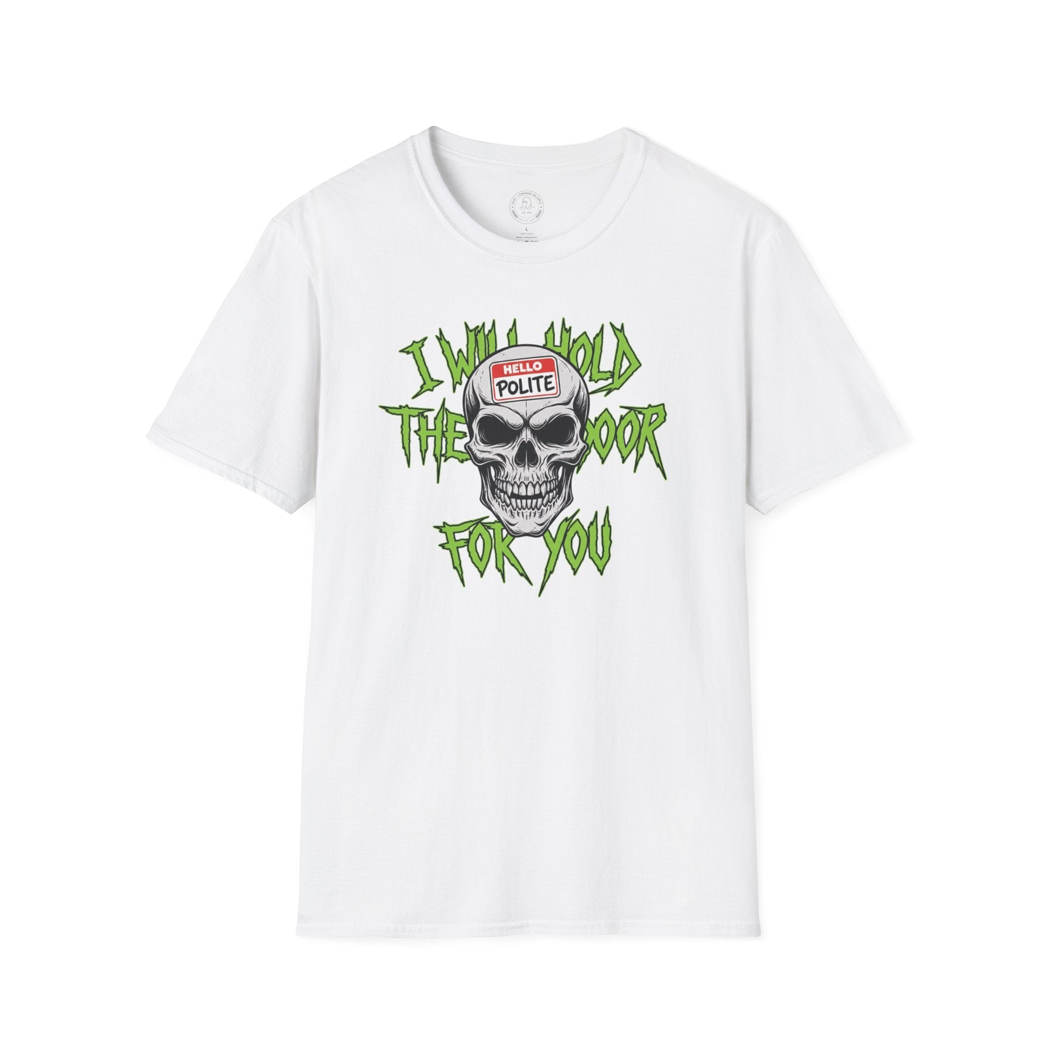 Hardcore but Polite T-Shirt