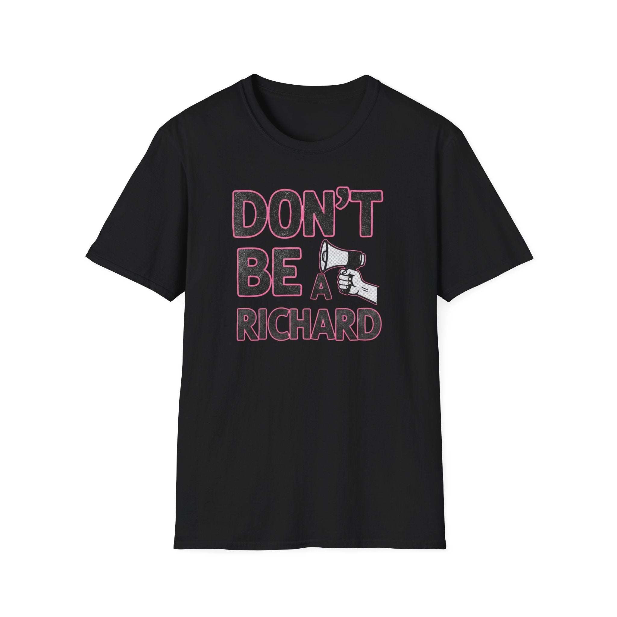 Don't be a Richard T-Shirt