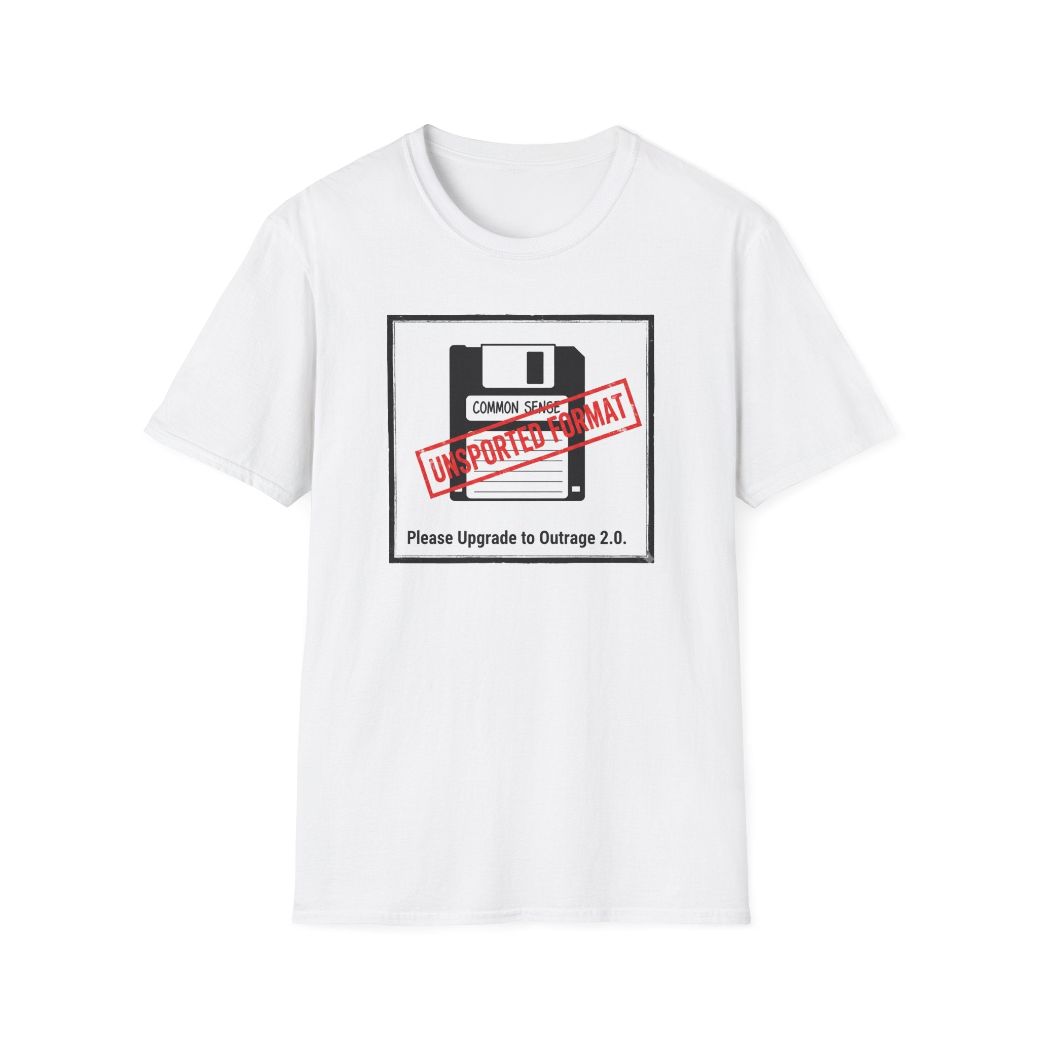 Floppy Unsupported (Common Sense) T-Shirt