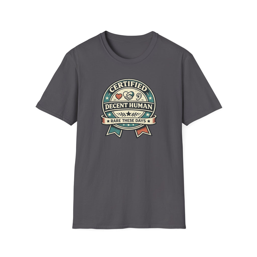 Certified Decent Human - Shirt
