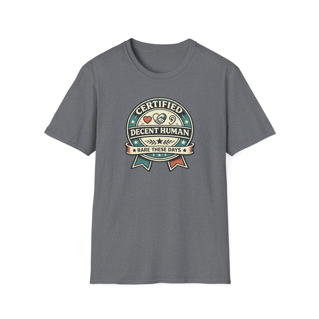 Certified Decent Human - Shirt